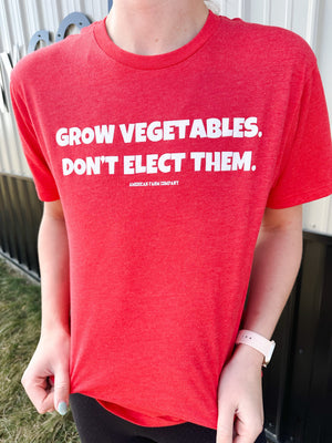 American Farm Company Tee Shirt 'Grow Vegetables, Don't Elect Them' Tee