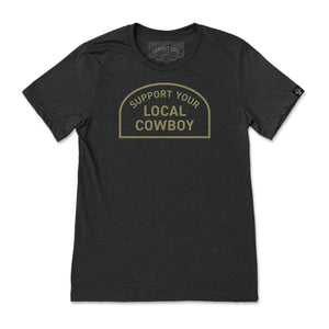 Cowboy Cool Shirts S / Black Heather Support Your Local Cowboy T-Shirt