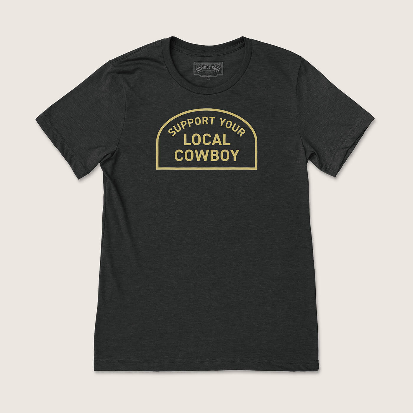 Support Your Local Cowboy T-Shirt – Russell's Western Wear, Inc.