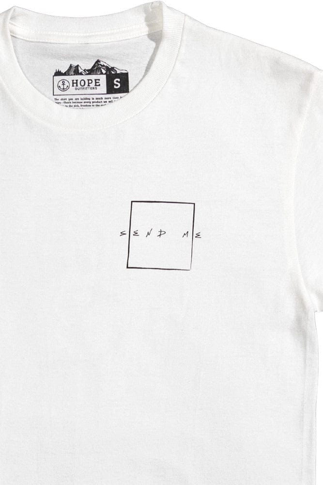 Hope Outfitters T-Shirts Send Me Tee