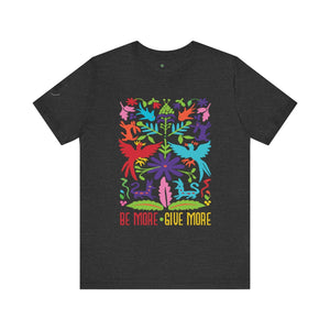 Lucky Chuck™ T-Shirt Dark Grey Heather / XS Be More Give More Unisex Jersey Short Sleeve Tee
