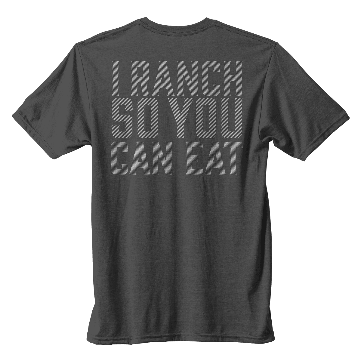 Rural Cloth Shirts I Ranch So You Can Eat - Dark Heather Gray