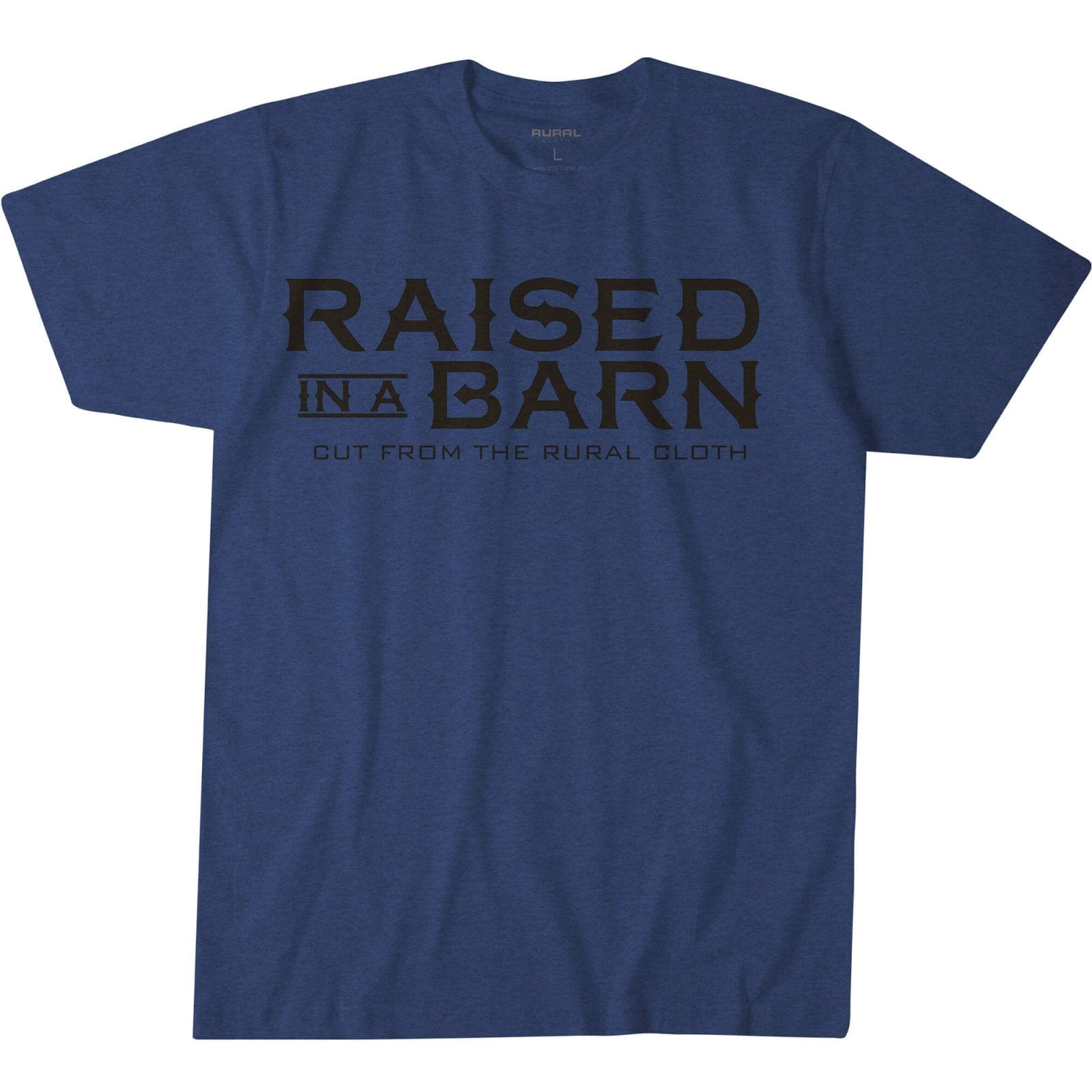 Rural Cloth Shirts Raised in a Barn Tee-Heather Navy