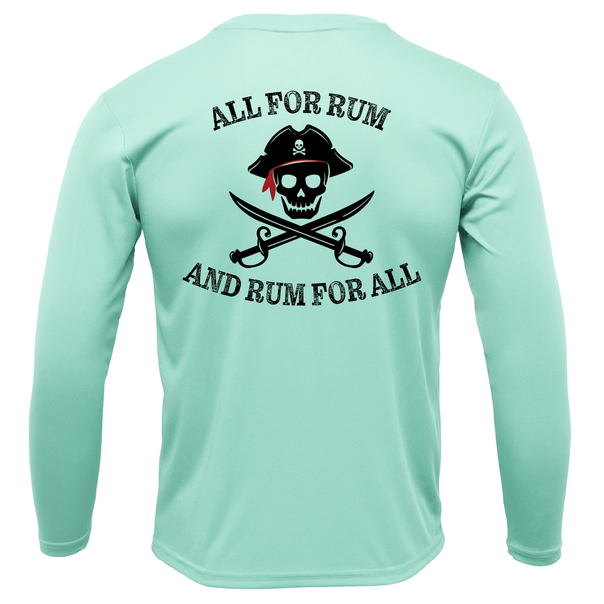SALTWATER BORN Shirts S / SEAFOAM Tampa Bay "All For Rum and Rum For All" Long Sleeve UPF 50+ Dry-Fit Shirt