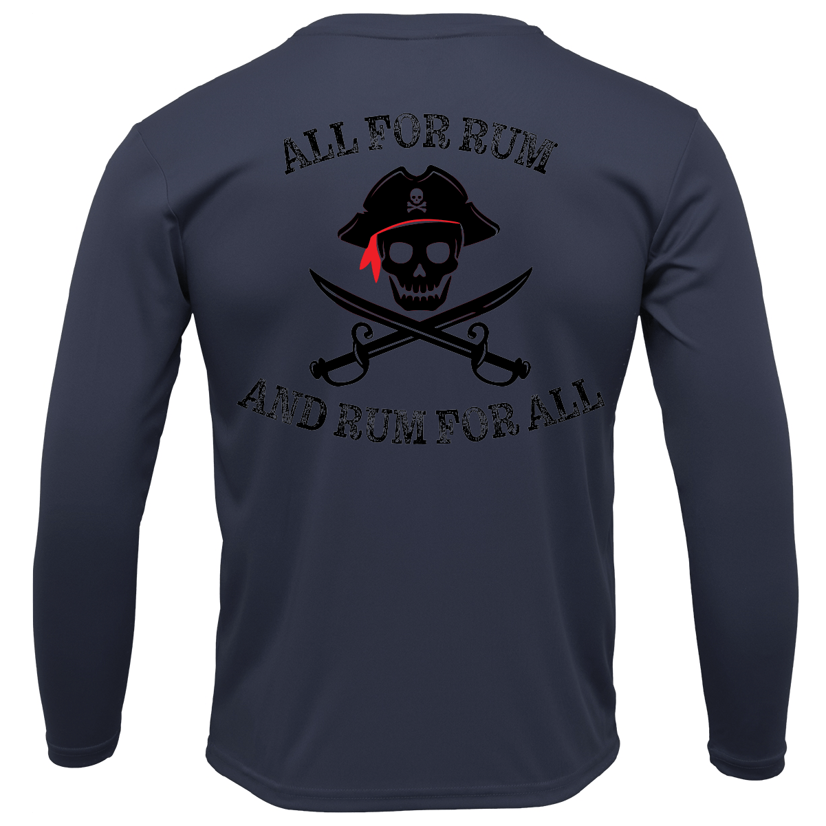 SALTWATER BORN Shirts Tampa Bay "All For Rum and Rum For All" Long Sleeve UPF 50+ Dry-Fit Shirt