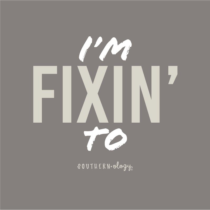 Southernology Shirts Southernology Women's I'm Fixin To Short Sleeve Graphic T-Shirt