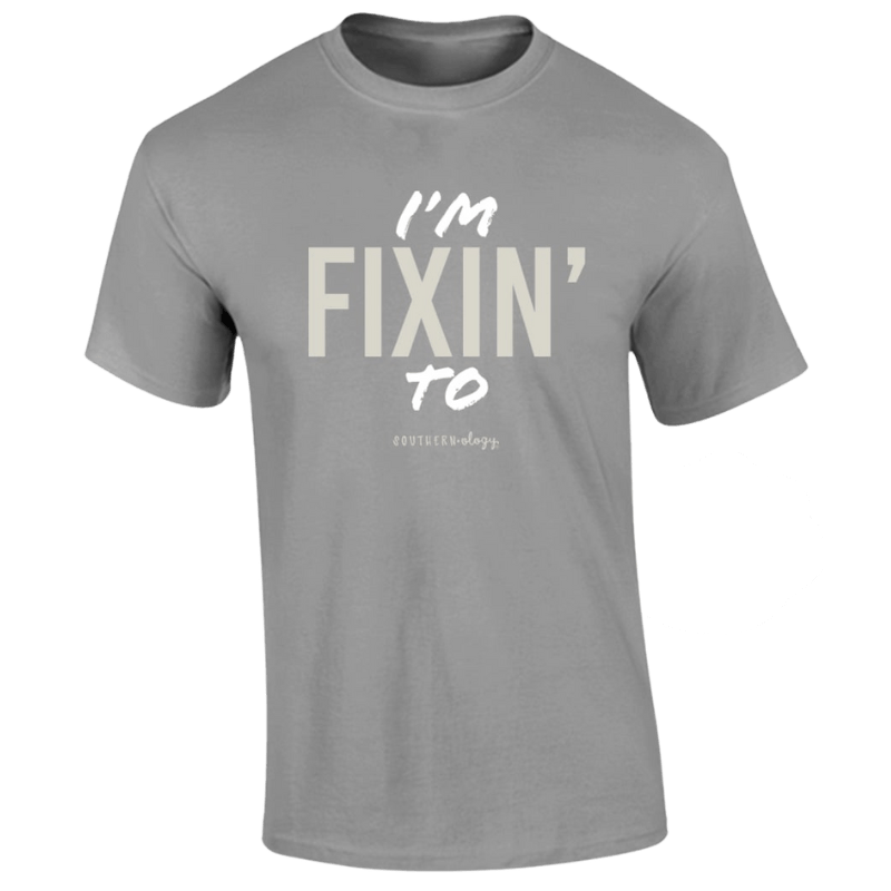 Southernology Shirts Southernology Women's I'm Fixin To Short Sleeve Graphic T-Shirt