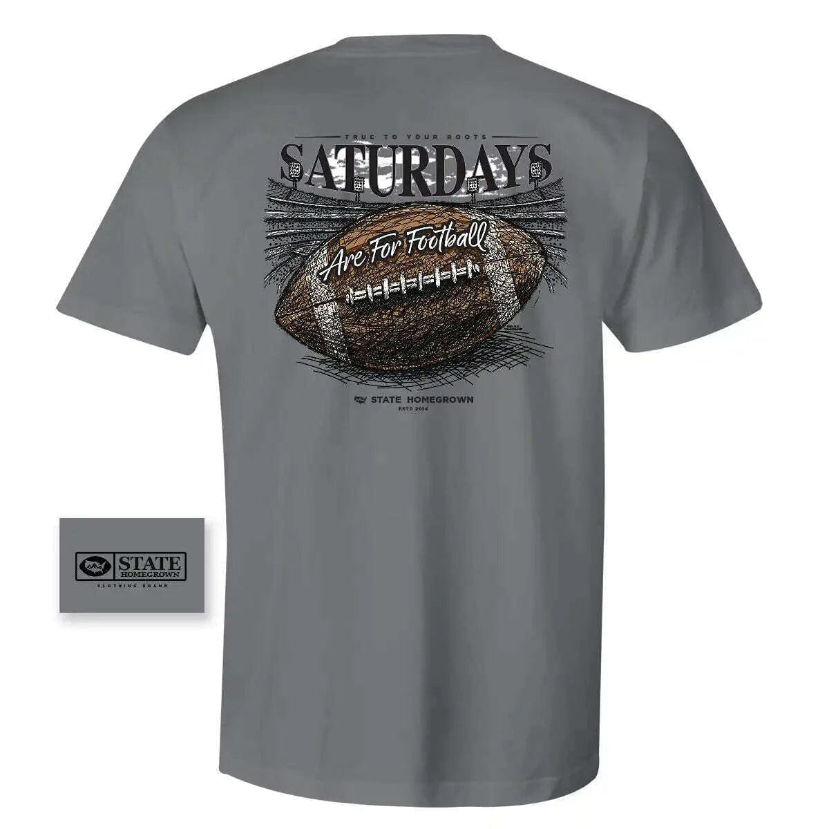 State Homegrown Shirts Small / Gray Saturdays are for Football