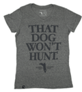 Florida Cracker Trading Company Shirts Florida Cracker Trading Co. Women's Charcoal "That Dog Wont Hunt" SS Tee